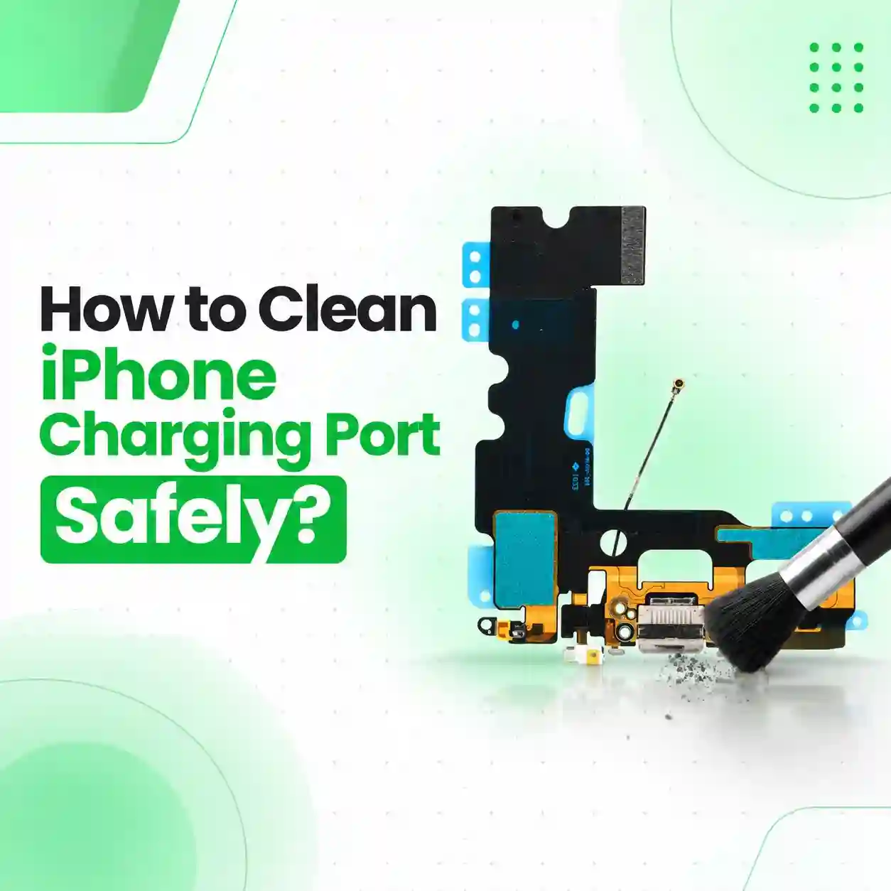 How to Clean iPhone Charging Port Safely?
