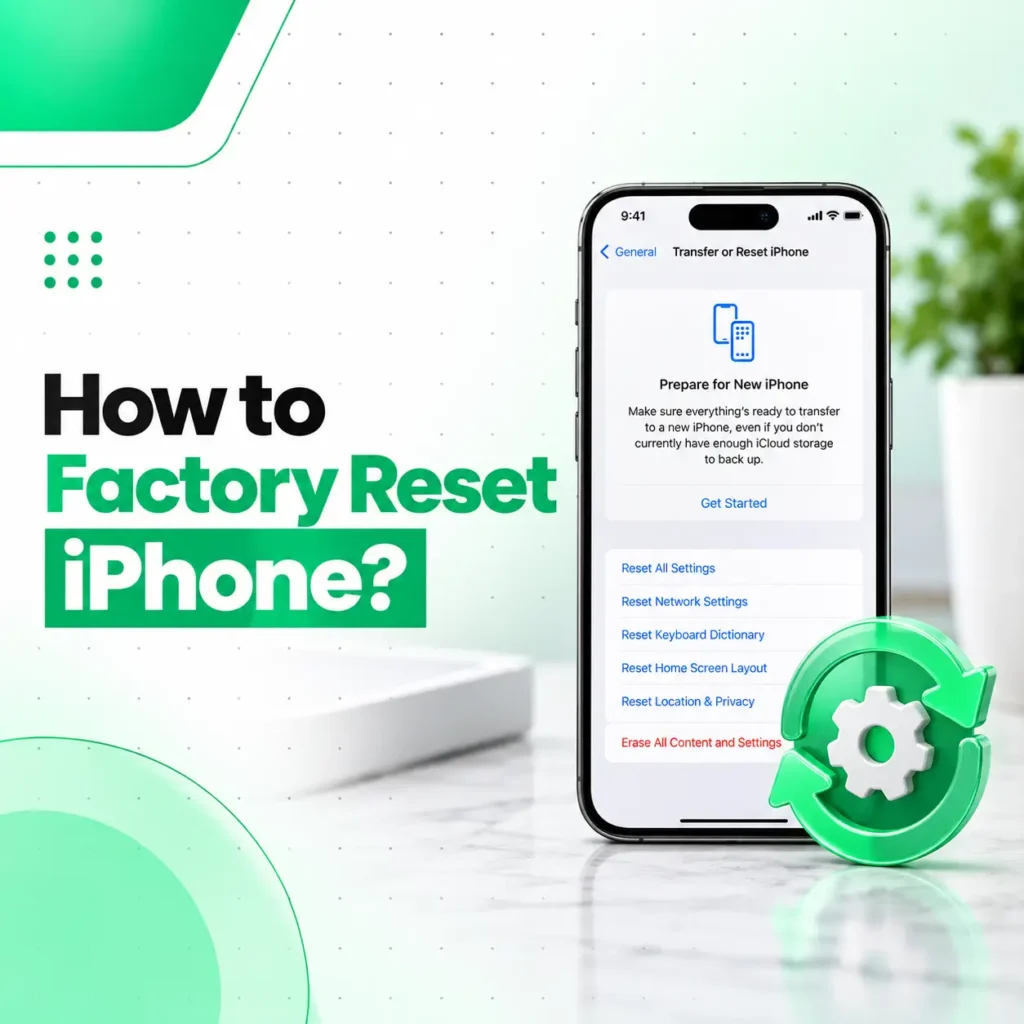 How to Factory Reset iPhone Safely: Step-by-Step Guide
