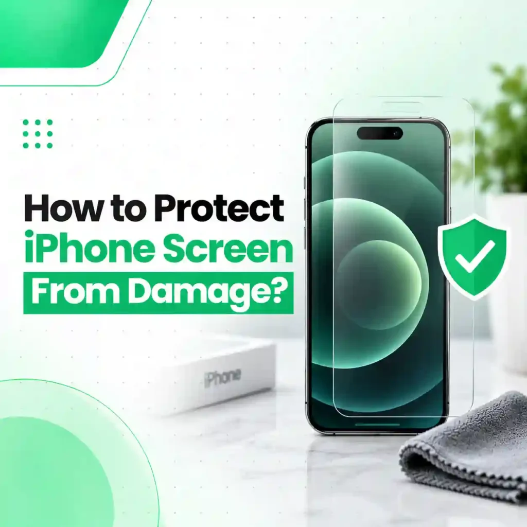 How to Protect iPhone Screen From Damage?