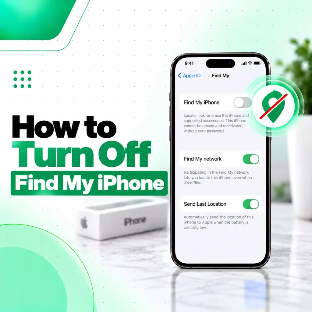 How to Turn Off Find My iPhone: Easy Steps