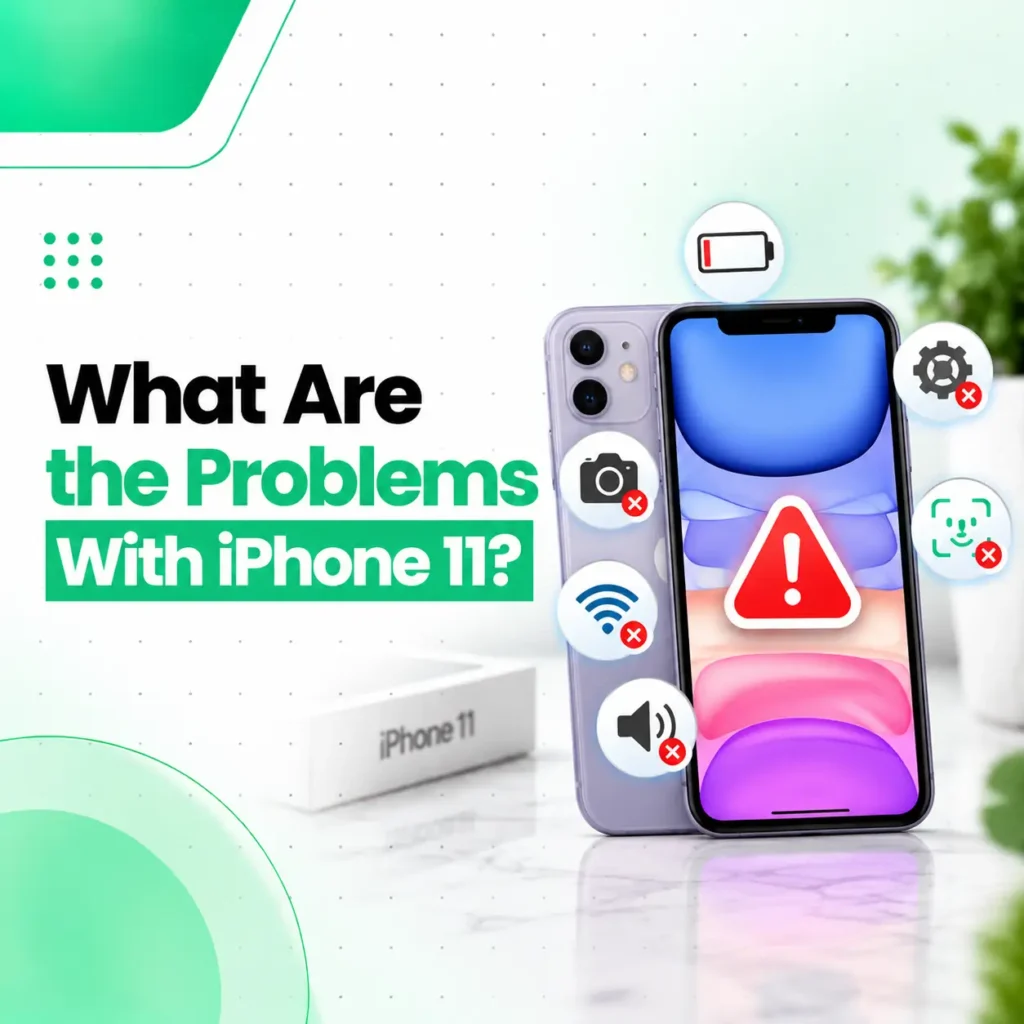 What Are the Problems With iPhone 11? Common Issues & Fixes