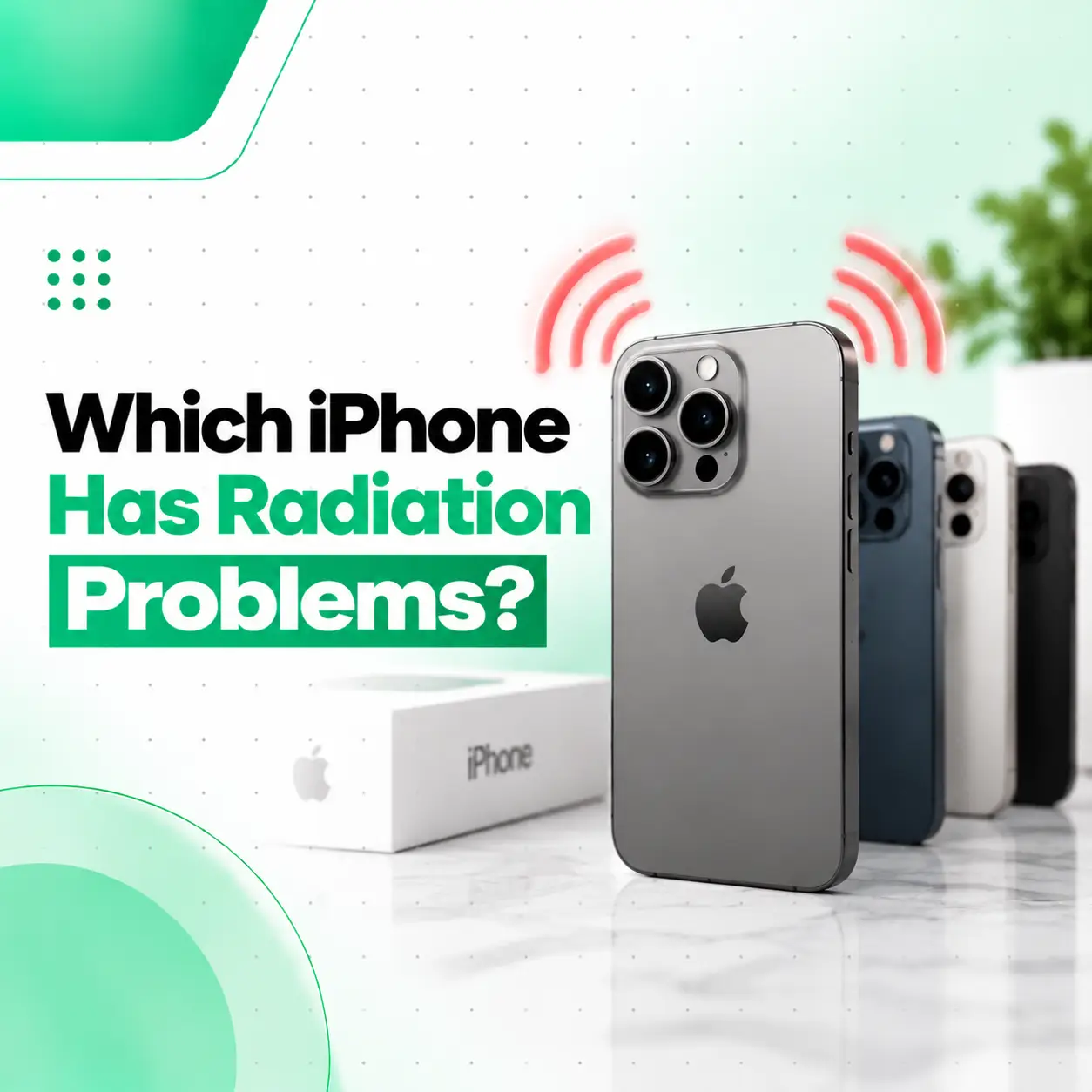 Which iPhone Has Radiation Problems? SAR Explained