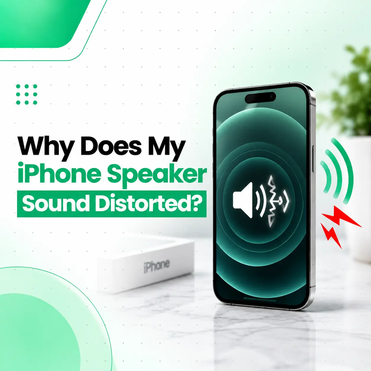 Why Does My iPhone Speaker Sound Distorted?