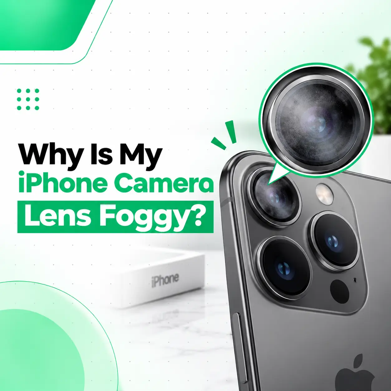 Why Is My iPhone Camera Lens Foggy? Causes & Fixes
