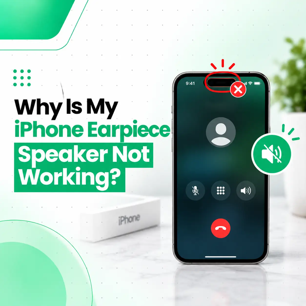 Why Is My iPhone Earpiece Speaker Not Working?