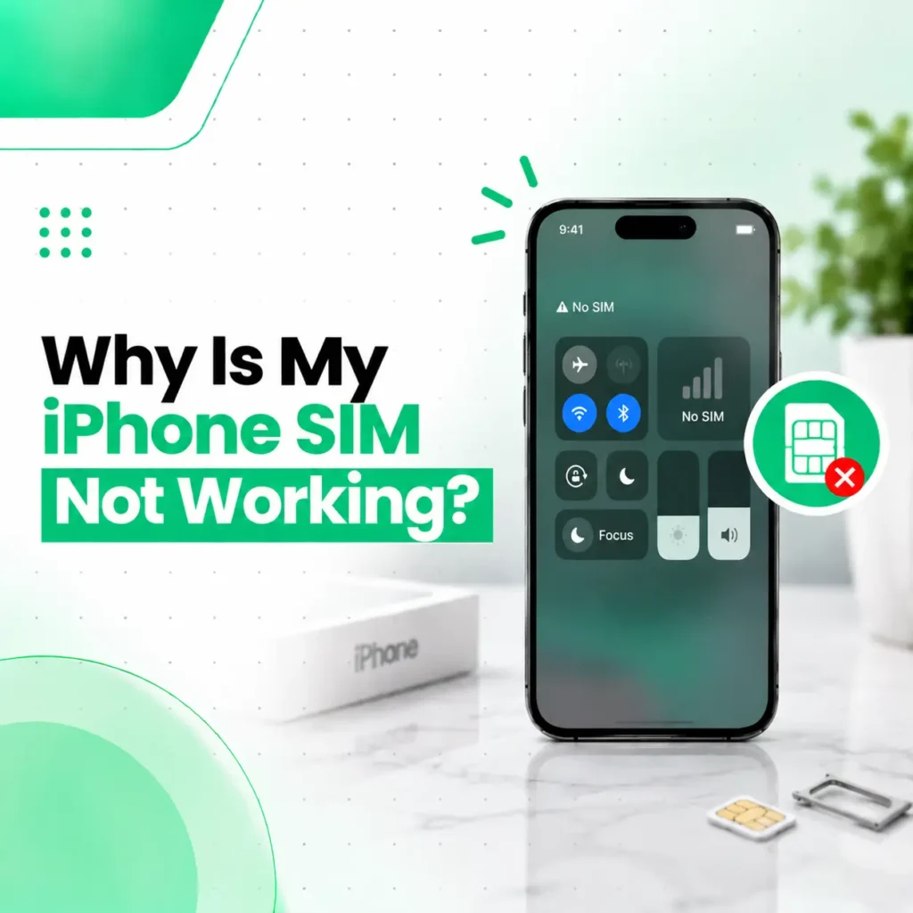 Why Is My iPhone SIM Not Working? Causes, Fixes & Repair Guide
