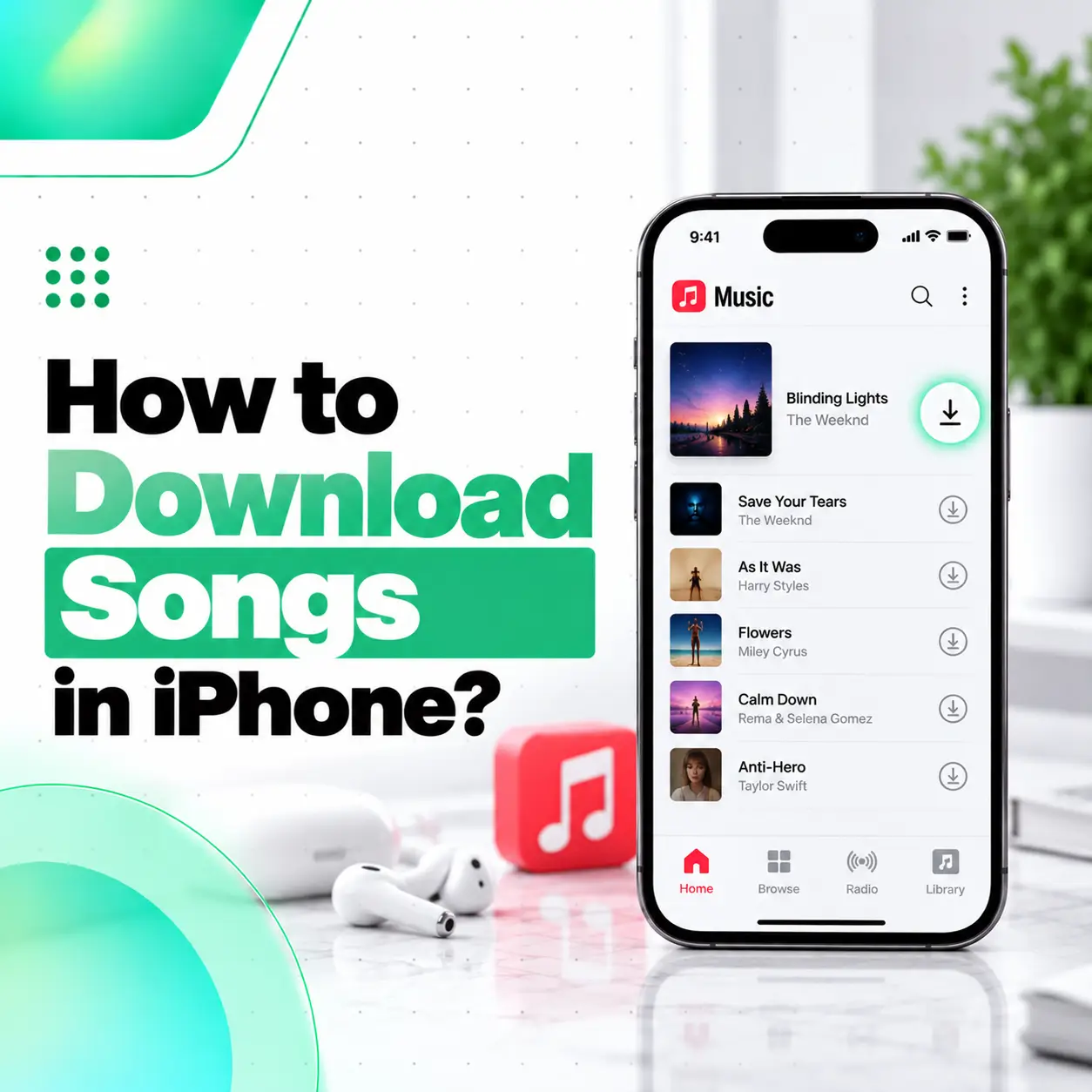 How to Download Songs in iPhone: Complete Guide