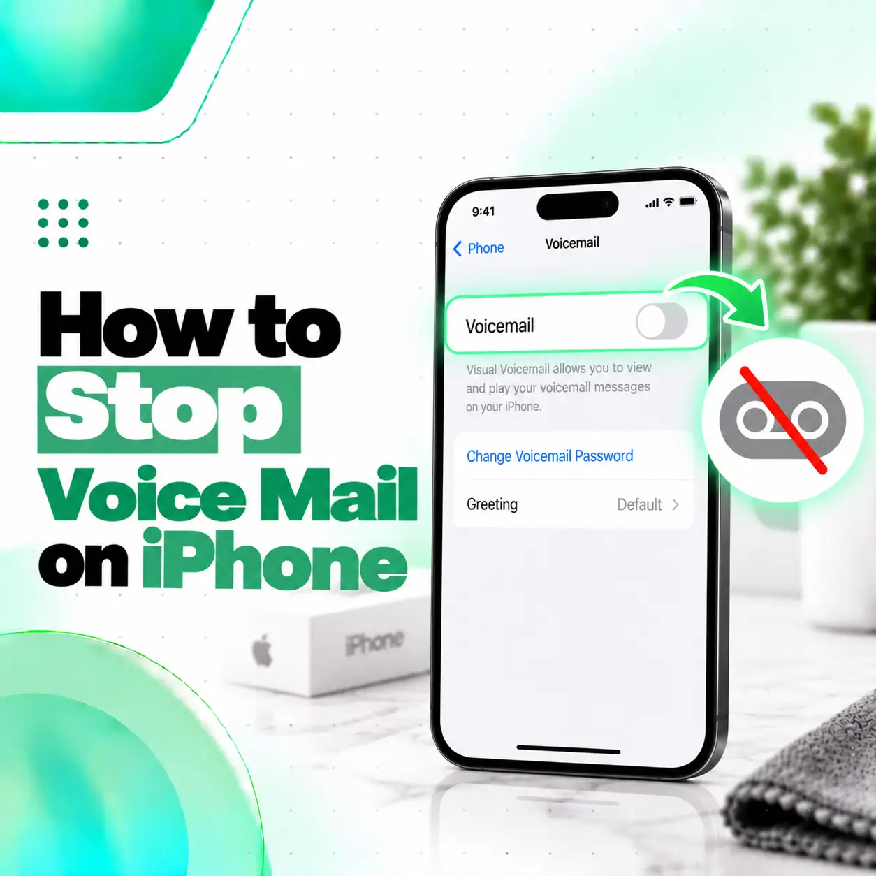 How to Stop Voicemail on iPhone: Complete Step-by-Step Guide